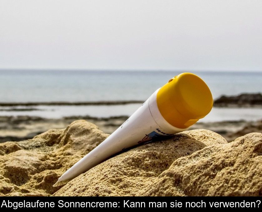 Abgelaufene Sonnencreme: Kann Man Sie Noch Verwenden?