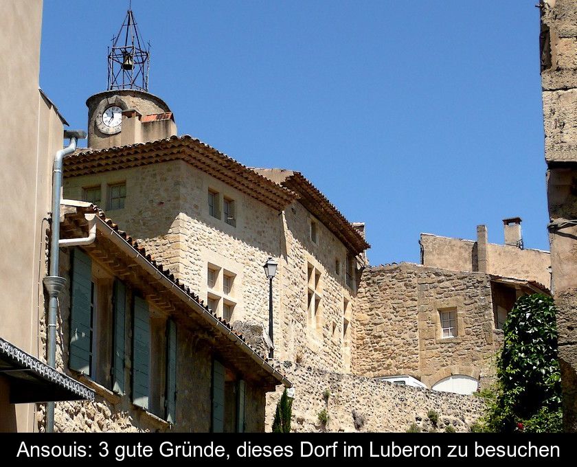 Ansouis: 3 Gute Gründe, Dieses Dorf Im Luberon Zu Besuchen