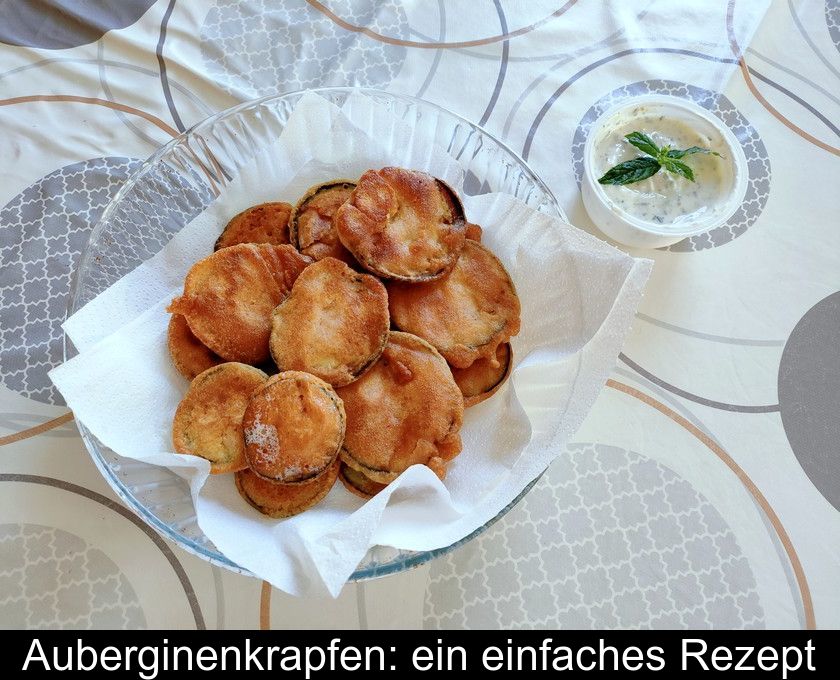 Auberginenkrapfen: Ein Einfaches Rezept