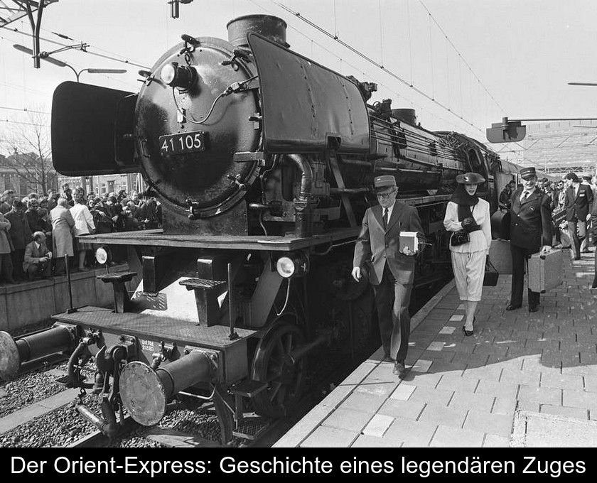 Der Orient-express: Geschichte Eines Legendären Zuges