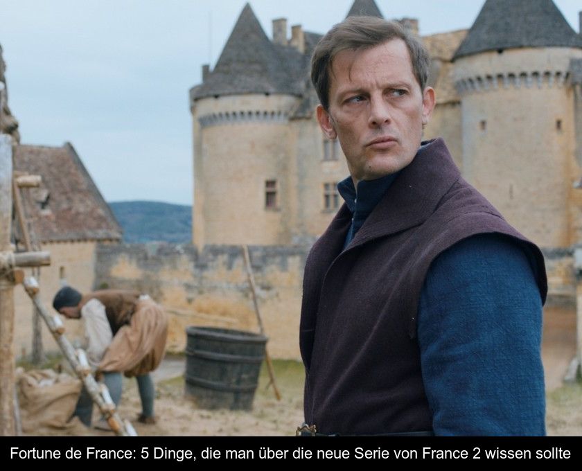 Fortune De France: 5 Dinge, Die Man über Die Neue Serie Von France 2 Wissen Sollte