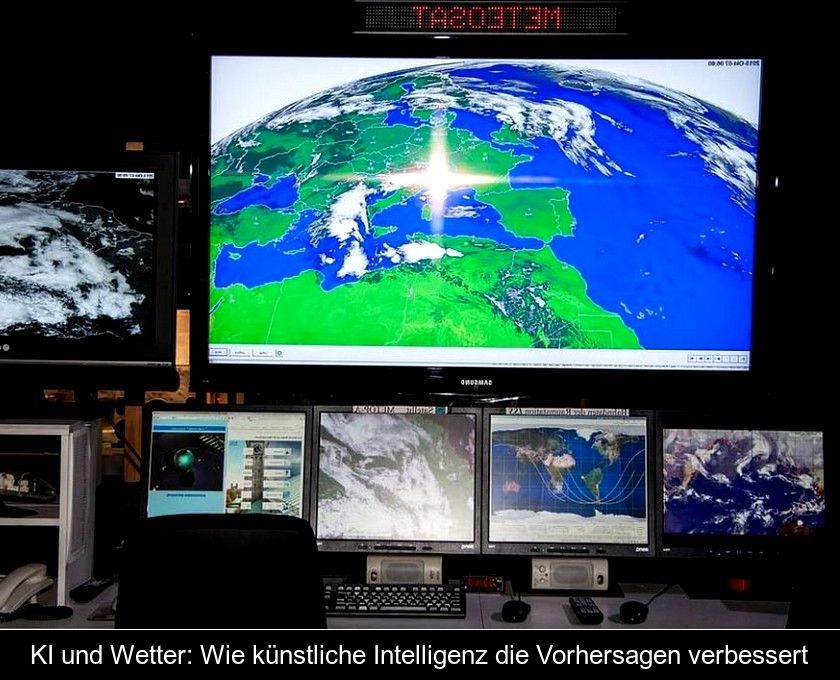 Ki Und Wetter: Wie Künstliche Intelligenz Die Vorhersagen Verbessert