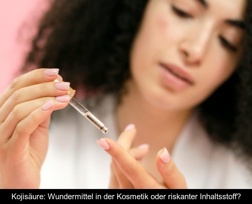 Kojisäure: Wundermittel In Der Kosmetik Oder Riskanter Inhaltsstoff?