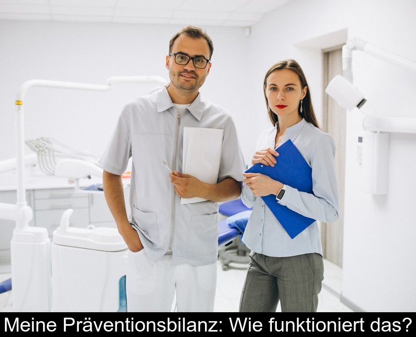 Meine Präventionsbilanz: Wie Funktioniert Das?