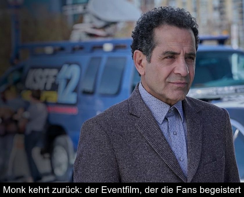 Monk Kehrt Zurück: Der Eventfilm, Der Die Fans Begeistert