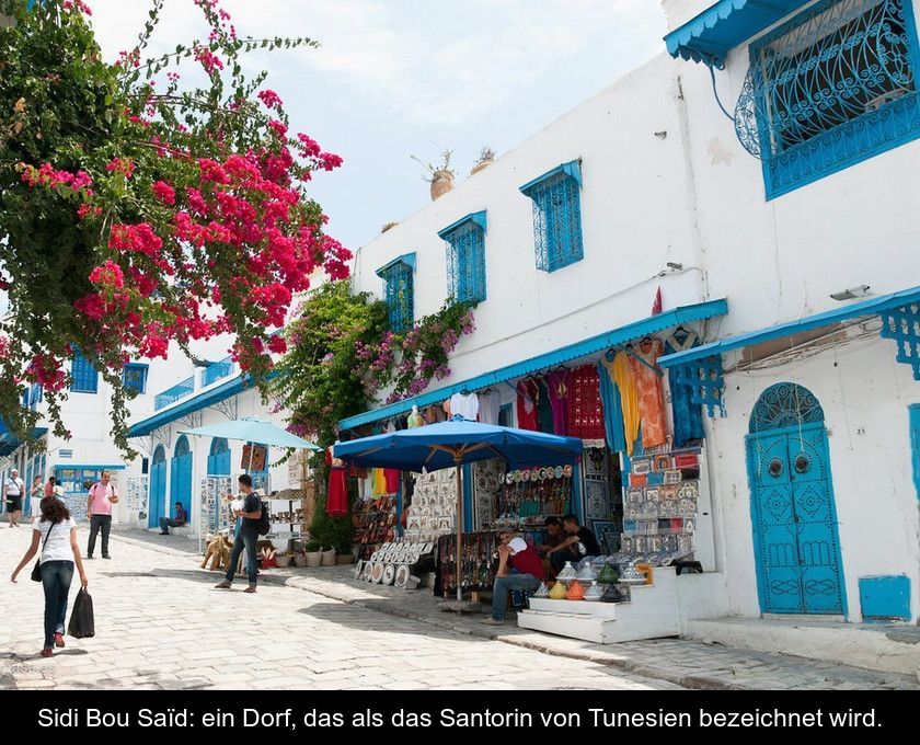 Sidi Bou Saïd: Ein Dorf, Das Als Das Santorin Von Tunesien Bezeichnet Wird.