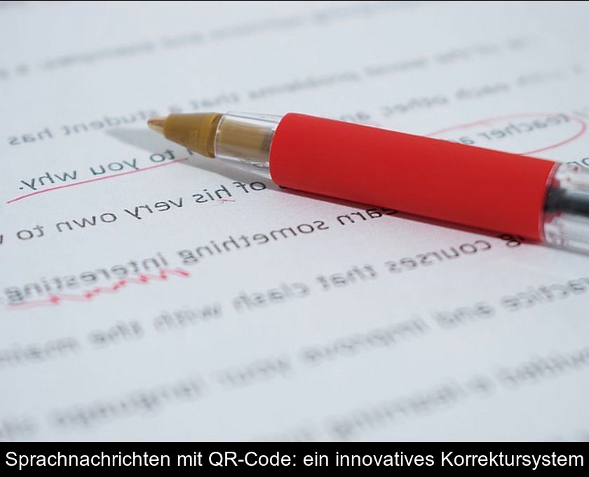 Sprachnachrichten Mit Qr-code: Ein Innovatives Korrektursystem