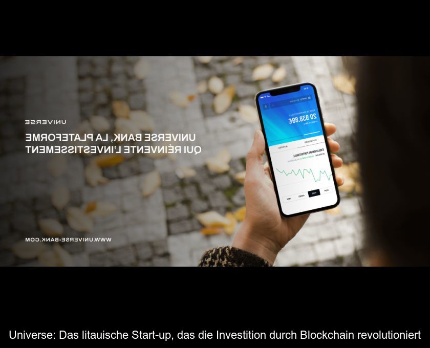 Universe: Das Litauische Start-up, Das Die Investition Durch Blockchain Revolutioniert