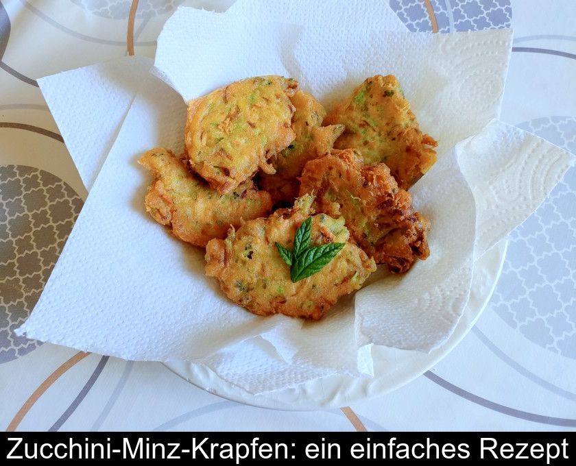 Zucchini-minz-krapfen: Ein Einfaches Rezept